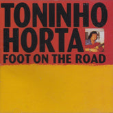 Toninho Horta - Foot On The Road (CD) Image